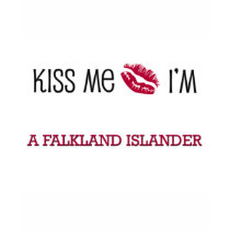 Kiss Me I'm A FALKLAND ISLANDER t-shirts by flagshirt Kiss Me I'm A FALKLAND ISLANDER t-shirts