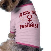 Kiss Me I'm A Feminist Pet T Shirt