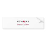Kiss Me I'm a FINANCIAL PLANNER Bumper Stickers