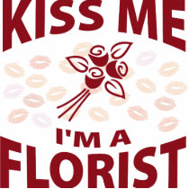 Kiss Me I'm A Florist photo sculptures