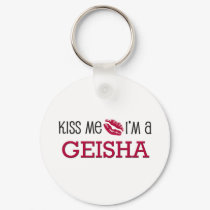 Kiss Me I'm a GEISHA keychains