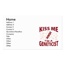 Kiss Me I'm A Geneticist Business Card