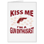 Kiss Me I'm A Gun Enthusiast cards