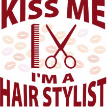 Kiss Me I'm A Hair Stylist photo sculptures by 1000suns Kiss Me I'm A Hair Stylist photo sculptures