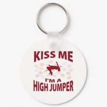Kiss Me I'm A High Jumper keychains