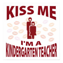 Kiss Me I'm A Kindergarten Teacher posters