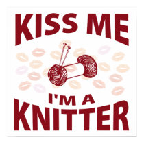 Kiss Me I'm A Knitter posters