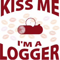 Kiss Me I'm A Logger photo sculptures by 1000suns Kiss Me I'm A Logger photo sculptures