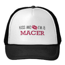 Kiss Me I'm a MACER Trucker Hat