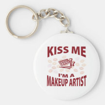 Kiss Me I'm A Makeup Artist Keychains