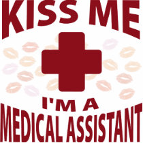 Kiss Me I'm A Medical Assistant photo sculptures