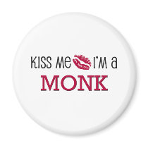 Kiss Me I'm a MONK magnets by jobshirt Kiss Me I'm a MONK magnets