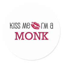 Kiss Me I'm a MONK stickers