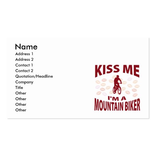 Kiss Me I'm A Mountain Biker Business Card Templates