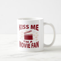 Kiss Me I'm A Movie Fan Mug