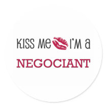 Kiss Me I'm a NEGOCIANT stickers by jobshirt Kiss Me I'm a NEGOCIANT stickers