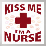 Kiss Me I'm A Nurse Print