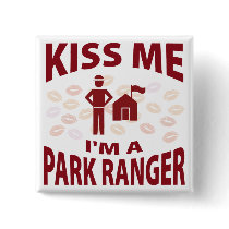 Kiss Me I'm A Park Ranger buttons by 1000suns Kiss Me I'm A Park Ranger buttons