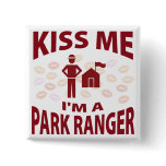 Kiss Me I'm A Park Ranger Pins