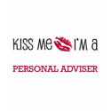 Kiss Me I'm a PERSONAL ADVISER t-shirts