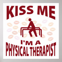 Kiss Me I'm A Physical Therapist Print