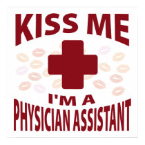 Kiss Me I'm A Physician Assistant posters by 1000suns Kiss Me I'm A Physician Assistant posters