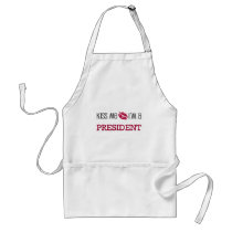 Kiss Me I'm a PRESIDENT aprons by jobshirt Kiss Me I'm a PRESIDENT aprons