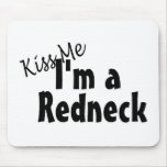 Kiss Me Im A Redneck