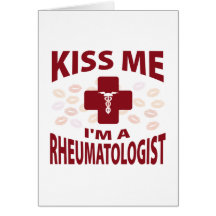 Kiss Me I'm A Rheumatologist Cards