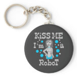 Kiss Me I'm A Robot Key Chains