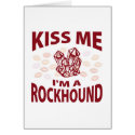 Kiss Me I'm A Rockhound cards by 1000suns Kiss Me I'm A Rockhound cards