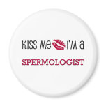 Kiss Me I'm a SPERMOLOGIST