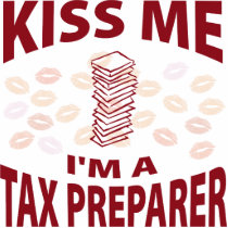 Kiss Me I'm A Tax Preparer photo sculptures by 1000suns Kiss Me I'm A Tax Preparer photo sculptures