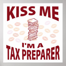Kiss Me I'm A Tax Preparer Print