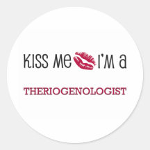 Kiss Me I'm a THERIOGENOLOGIST Stickers