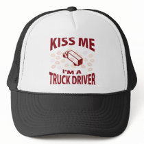 Kiss Me I'm A Truck Driver hats