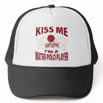 Kiss Me I'm A Water Polo Player Trucker Hats