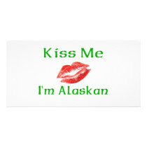 Kiss Me Im Alaskan photo cards by bartstshirts Kiss Me Im Alaskan photo cards