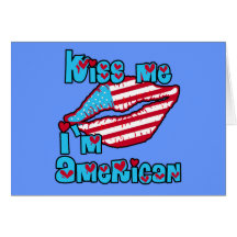 Kiss Me I'm American Products Greeting Cards