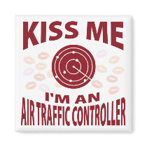 Kiss Me I'm An Air Traffic Controller magnets by 1000suns Kiss Me I'm An Air Traffic Controller magnets