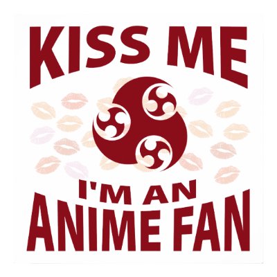 Kiss Me Iamp;#39;m An Anime Fan kiss me anime. Kiss Me Iamp;#39;m An Anime Fan