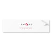 Kiss Me I'm an ELECTRONICS ENGINEER bumper stickers