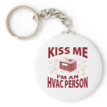 Kiss Me I'm An HVAC Person keychains