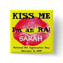 Kiss me i'm an RA Button
