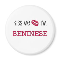 Kiss Me I'm BENINESE Refrigerator Magnet