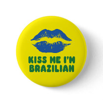 Kiss Me I'm Brazilian lips Pins
