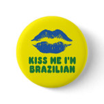 Kiss Me I'm Brazilian lips Pins