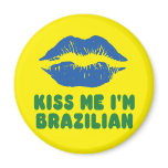 Kiss Me I'm Brazilian lips magnets