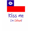 Kiss me, I'm Chilean! - Customized t-shirts by monarocks87 Kiss me, I'm Chilean! - Customized t-shirts