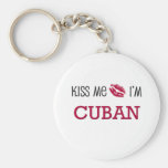 Kiss Me I'm CUBAN Keychains